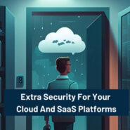 Security For Your Cloud And SaaS