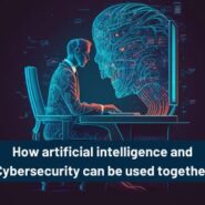 Artificial intelligence is changing cybersecurity