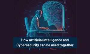 Artificial intelligence is changing cybersecurity