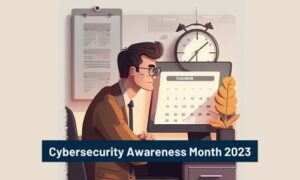 Cybersecurity Awareness Month 2023