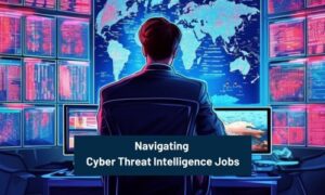 Cyber Threat Intelligence Jobs
